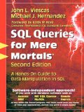 SQL Queries for Mere Mortals: A Hands-On Guide to Data Manipulation in SQL (2nd Edition)