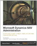 Navision & Dynamics NAV User Guide: Volume 1: Advanced Tips for Accounting and Financial Users