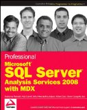 Professional Microsoft SQL Server Analysis Services 2008 with MDX (Wrox Programmer to Programmer)