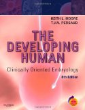 The Developing Human: Clinically Oriented Embryology, 8th Edition
