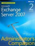 Microsoftu00ae Exchange Server 2007 Administrator's Companion, Second Edition