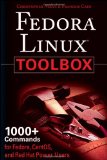 Fedora Bible 2011 Edition: Featuring Fedora Linux 14