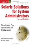 Solaris Solutions for System Administrators: Time-Saving Tips, Techniques, and Workarounds, Second Edition