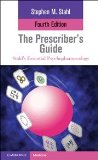 The Prescriber's Guide (Stahl's Essential Psychopharmacology)