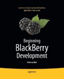 Beginning BlackBerry Development (Books for Professionals by Professionals)