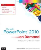 Microsoft PowerPoint 2010 On Demand