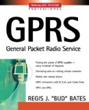 GPRS: General Packet Radio Service (Professional Telecom)