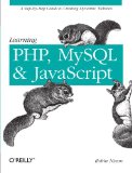 Learning PHP, MySQL, and JavaScript: A Step-By-Step Guide to Creating Dynamic Websites (Animal Guide)