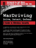 wardriving: drive, detect, defend: a guide to wireless security