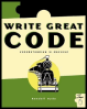 write great code: understanding the machine, volume i