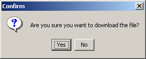 this figure shows the confirm dialog box that allows end users to confirm whether they want to download the file.