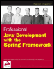 professional java development with the spring framework