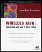 wireless java: developing with java 2, micro edititon