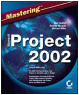 mastering microsoft project 2002