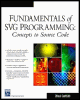 fundamentals of svg programming: concepts to source code