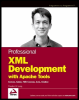 professional xml development with apache tools: xerces, xalan, fop, cocoon, axis, xindice