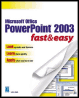 microsoft office powerpoint 2003 fast & easy