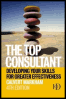the top consultant: developing your skills for greater effectiveness, 4th edition
