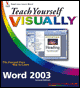 teach yourself visually word 2003, 2nd edition