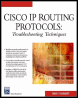 cisco ip routing protocols: troubleshooting techniques