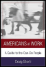 americans at work: a guide to the can-do people