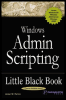 windows admin scripting little black book, second edition