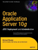 oracle application server 10g: j2ee deployment and administration
