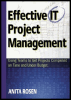 effective it project management: using teams to get projects completed on time and under budget