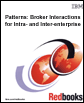 patterns: broker interactions for intra- and inter-enterprise