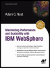 maximizing performance and scalability with ibm websphere
