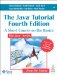 The Java Tutorial(c) A Short Course on the Basics
