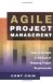 Agile Project Management(c) How to Succeed in the Face of Changing Project Requirements