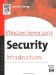 Windows Server 2003 Security Infrastructures. Core Security Features of Windows. NET