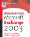 Mission-Critical Microsoft Exchange 2003. Designing and Building Reliable Exchange Servers