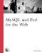 MySQL and Perl for the Web