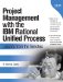 Project Management with the IBM Rational Unified Process(c) Lessons from the Trenches