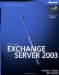 Microsoft Exchange Server 2003 Administrator's Companion