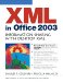 XML in Office 2003. Information Sharing with Desktop XML