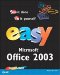 Easy Microsoft Office 2003
