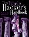 The Oracle Hackers Handbook: Hacking and Defending Oracle