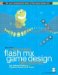Macromedia Flash MX Game Design Demystified(c) The Official Guide to Creating Games with Flash