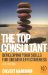The Top Consultant. Developing Your Skills for Greater Effectiveness