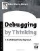 Debugging by Thinking. A Multidisciplinary Approach