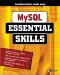 MySQL(c) Essential Skills