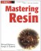 Mastering Resin