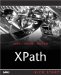 XPath. Navigating XML with XPath 1.0 and 2.0 Kick Start