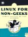 Linux for Non-Geeks. A Hands-On, Project-Based, Take-It-Slow Guidebook