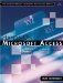 Hands-On Microsoft Access(c) A Practical Guide to Improving Your Access Skills