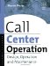 Call Center Operation(c) Design, Operation, and Maintenance