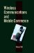 Wireless Communications and Mobile Commerce